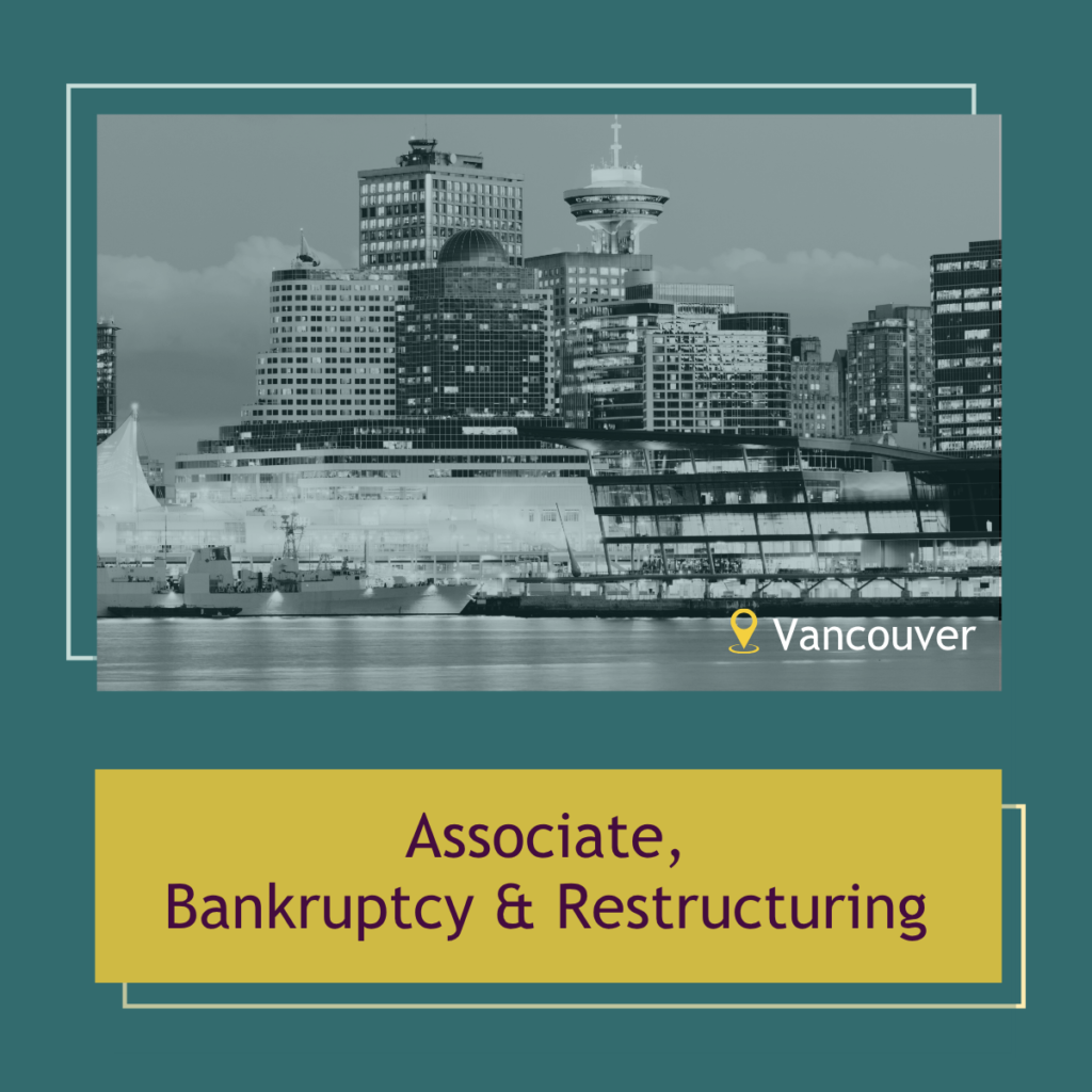 Associate, Bankruptcy and Restructuring