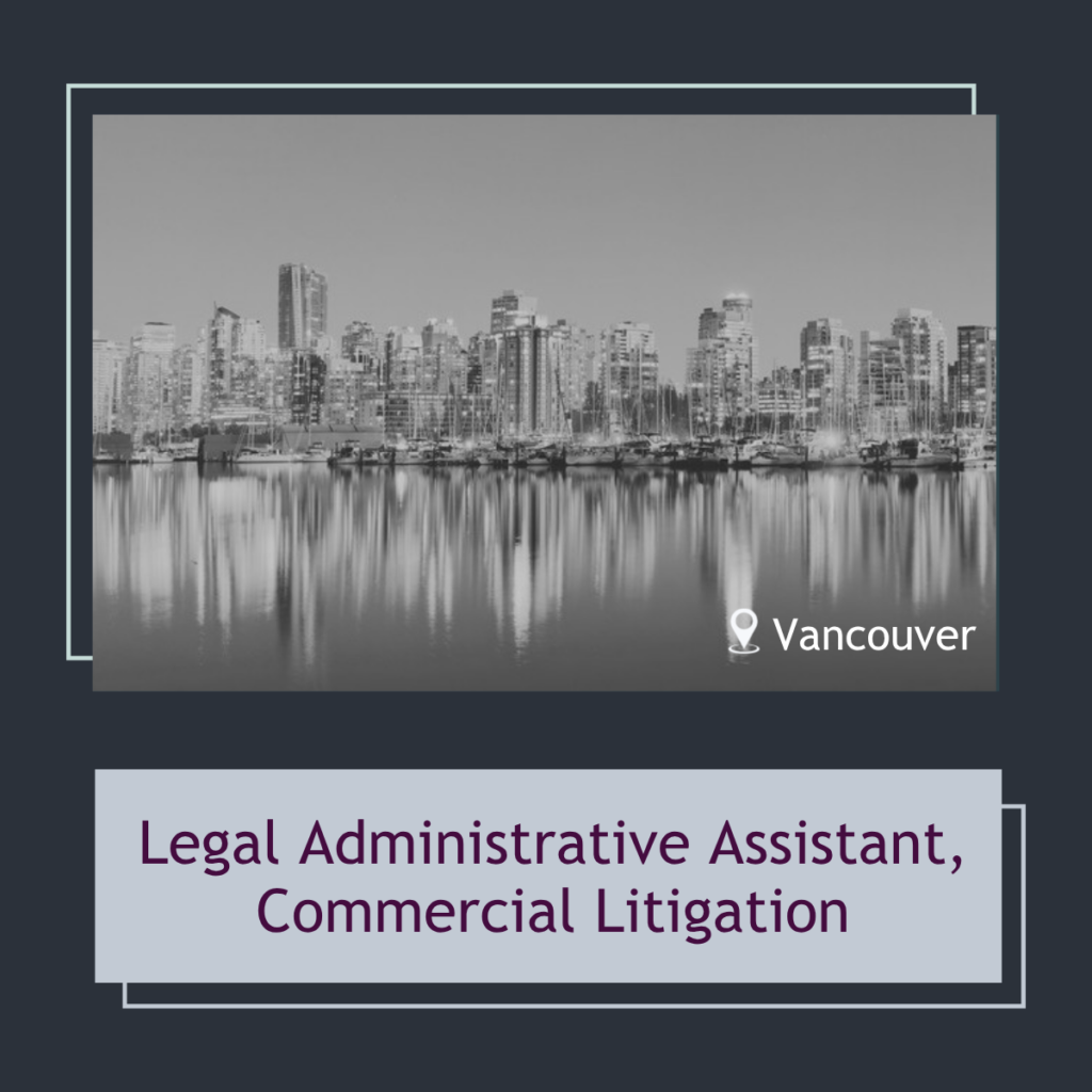 Legal Administrative Assistant — Commercial Litigation